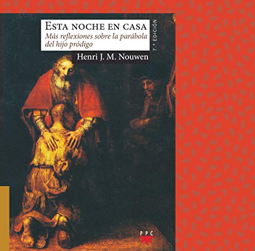 Esta Noche En Casa: Más Reflexiones Sobre La Parábola Del Hijo Pródigo: 166 (Sauce)