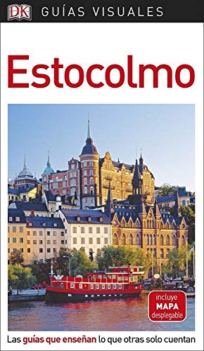 Estocolmo (Guías Visuales): Las guías que enseñan lo que otras solo cuentan (Guías de viaje)