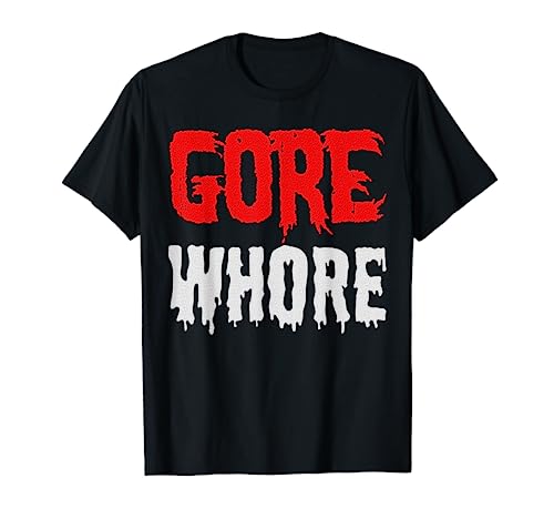 Fan de la película de terror - Gore Whore Camiseta