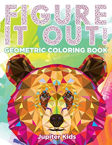 Figure It Out!: Geometric Coloring Book