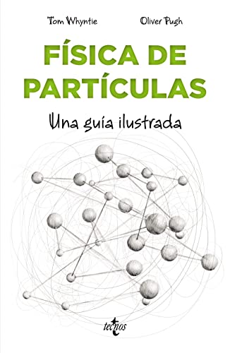Física de partículas: Una guía ilustrada (Filosofía - Filosofía y Ensayo)