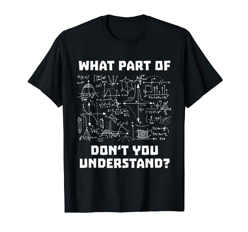 Física Matemáticas Divertido Decir Fórmula complicada Camiseta