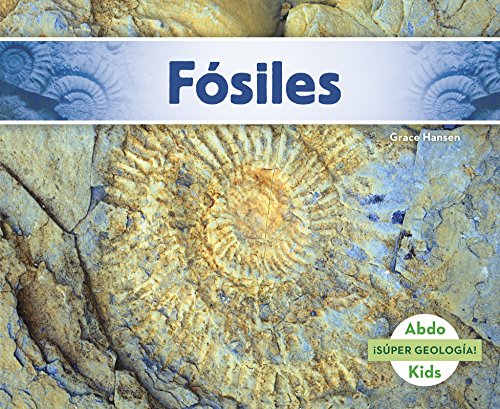 Fósiles (Abdo Kids: ¡súper Geología!)