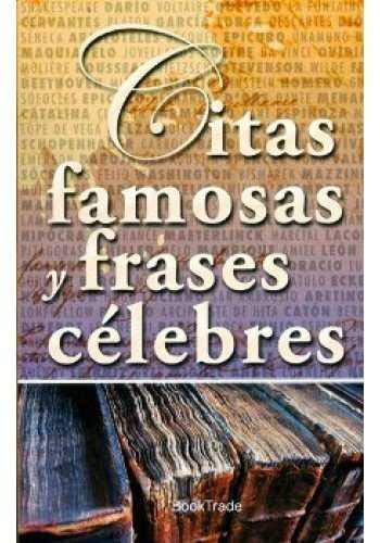 FRASES FAMOSAS Y CITAS CELEBRES
