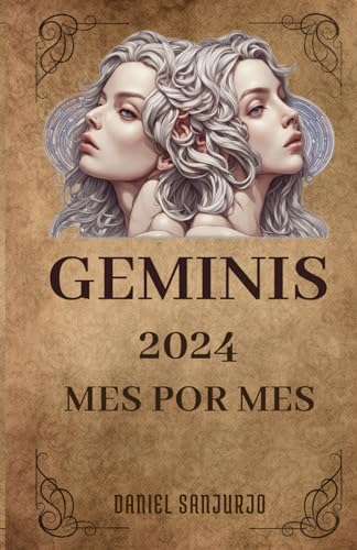 Géminis 2024 Mes a Mes: Predicciones astrológicas y consejos para Géminis durante todo el año, Horóscopo Mensual para Géminis 2024 (Viaje Celestial: Libros del Zodiaco)