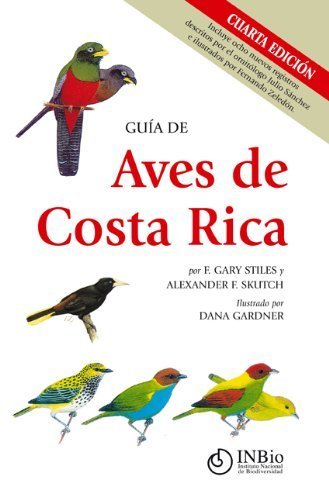 Gu?a de Aves de Costa Rica (Field Guide of Birds of Costa Rica)