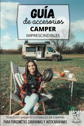 Guía de accesorios camper imprescindibles: Gadgets, utensilios y complementos para la acampada en furgoneta o autocaravana