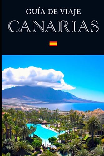 Guía de Viaje: Canarias (En Español) (Guías del Mundo)