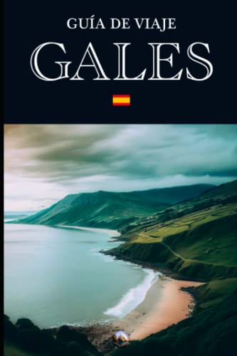 Guía de Viaje: Gales (En Español) (Guías del Mundo)