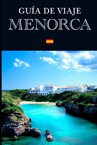 Guía de Viaje: Menorca (En Español) (Guías del Mundo)