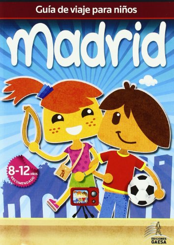 Guía de viajes para niños Madrid (GUIAS DE VIAJES PARA NI?OS)