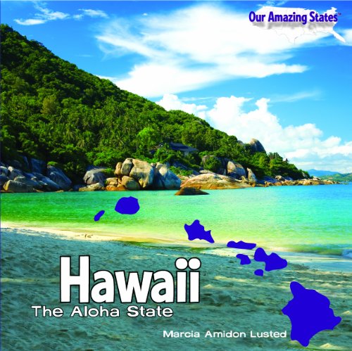 Hawaii: The Aloha State (Our Amazing States)