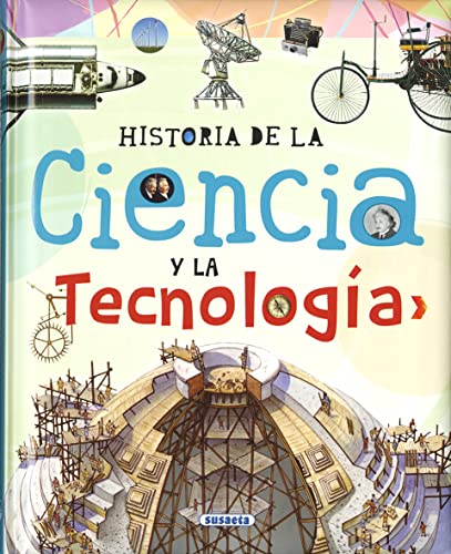 Historia de la ciencia y la tecnología (Biblioteca esencial)