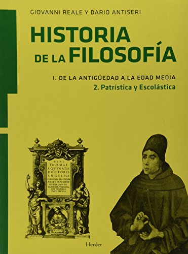 Historia de la filosofía I. De la Antigüedad a la Edad Media: 2. Patrística y Escolástica