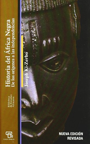 Historia del África negra (BIBLIOTECA DE CHINA CONTEMPORANEA)