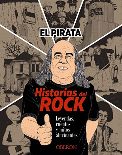 Historias del Rock: Leyendas, cuentos y mitos alucinantes (Libros singulares)