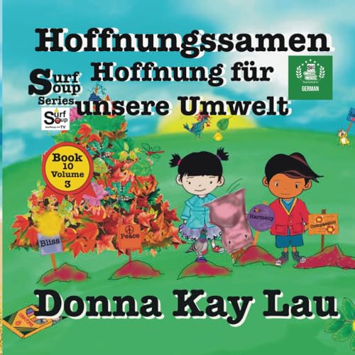 Hoffnungssamen: Hoffnung für unsere Umwelt Book 10 Volume 3 (Translated in German) (Surf Soup)