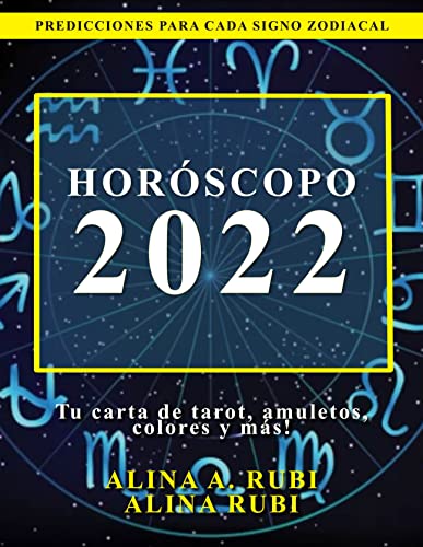 Horóscopo 2022: Predicciones Astrológicas para todos los Signos Zodiacales