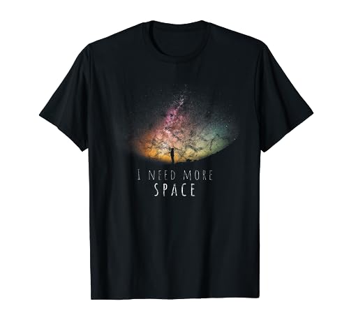 I Need Space Cielo nocturno diseño astronomía y universo Camiseta