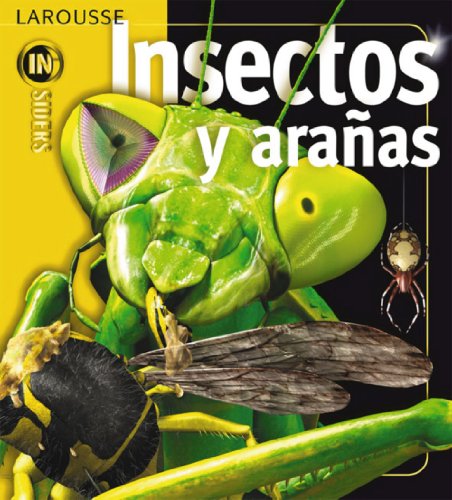Insectos y Arañas (Larousse - Infantil / Juvenil - Castellano - A Partir De 8 Años)