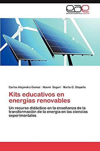 Kits educativos en energías renovables: Un recurso didáctico en la enseñanza de la transformación de la energía en las ciencias experimentales