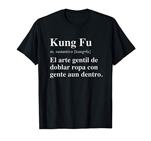 Kung Fu El Arte Gentil De Doblar Ropa Con Gente Aun Dentro Camiseta