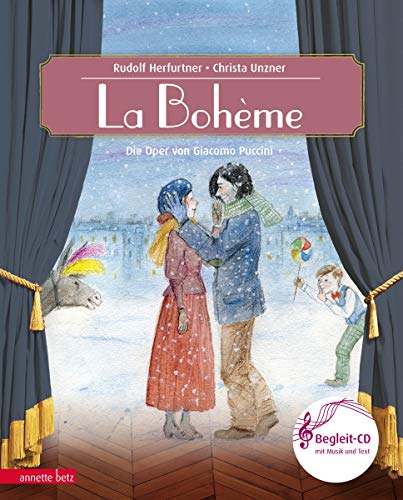La Bohème: Die Oper von Giacomo Puccini mit CD