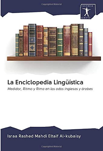 La Enciclopedia Lingüística: Medidor, Ritmo y Rima en las odas inglesas y árabes