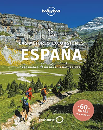 Las mejores excursiones España: Escapadas de un día a la naturaleza (Las mejores rutas)