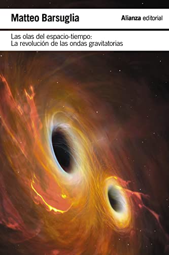 Las olas del espacio-tiempo: La revolución de las ondas gravitacionales (El libro de bolsillo - Ciencias)