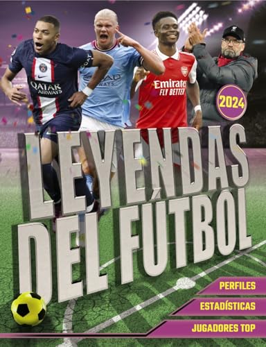 Leyendas del Fútbol. Edición 2024 (Libros singulares)