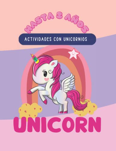 Libro Actividades Unicornio: Pinta, Recorta y Dibuja a tus unicornios favoritos