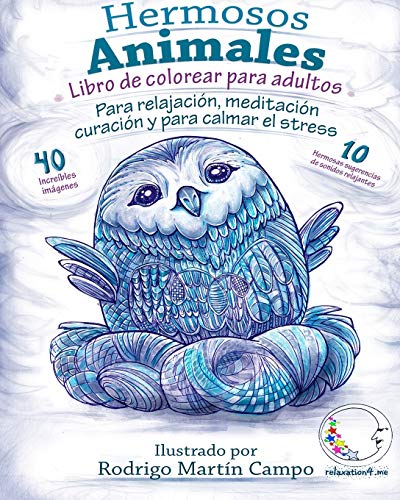 Libro de Colorear para Adultos Contra El Stress: Hermosos Animales - Para Relajación, Meditación, Curación Y Para Calmar El Stress: 1 (Anti-Estres Mandala De La Zen Arte-Terapia)