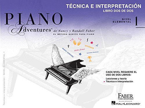 Libro de técnica e interpretación, Nivel 1 Edición en español, volumen 2: Nivel Elemental 1 / Level 1 (Piano Adventures)