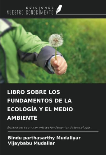 LIBRO SOBRE LOS FUNDAMENTOS DE LA ECOLOGÍA Y EL MEDIO AMBIENTE: Explora para conocer más los fundamentos de la ecología
