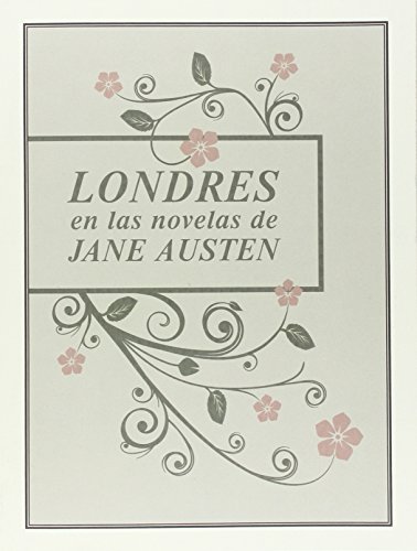 Londres en las novelas de Jane Austen (INGENIOS)