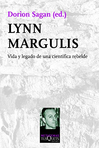 Lynn Margulis: Vida y legado de una científica rebelde: 131 (Metatemas)