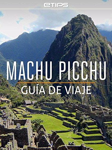 Machu Picchu Guía de Viaje