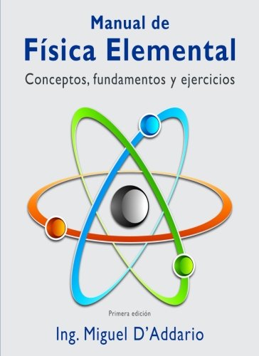 Manual de Física elemental: Conceptos, fundamentos y ejercicios