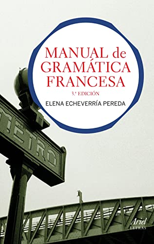 Manual de gramática francesa: 3.ª Edición (Ariel Letras)