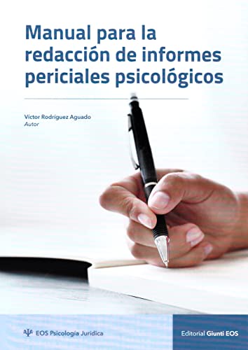 Manual para la Redacción de Informes Periciales Psicológicos (Psicología Jurídica)