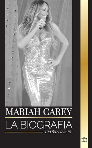 Mariah Carey: La biografía de la cantante 34 veces nominada al GRAMMY que cambió la Navidad y vendió 200 millones de discos (Artistas)