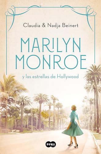 Marilyn Monroe y las estrellas de Hollywood (Mujeres que nos inspiran 2) (SUMA)