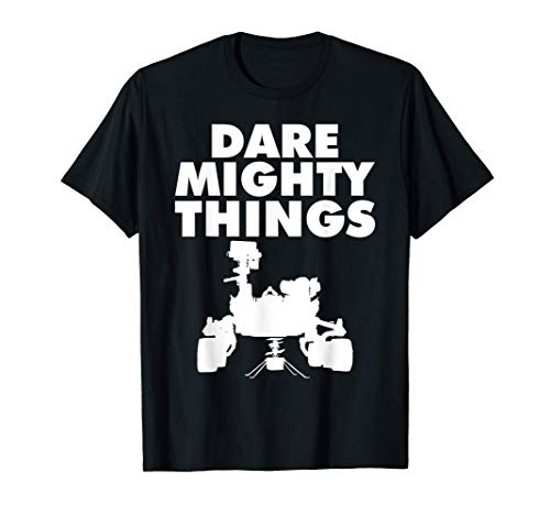 Mars Perseverance Rover Dare Mighty Things Camiseta