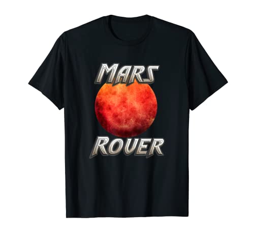 Mars Rovers Space Explorer Fan Lovers Los mejores regalos Camiseta