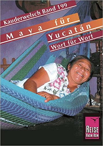Maya für Yucatán. Kauderwelsch: 199