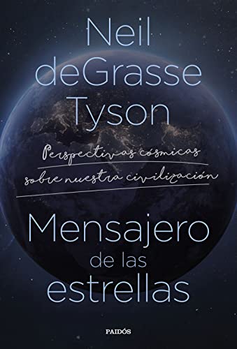 Mensajero de las estrellas: Perspectivas cósmicas sobre nuestra civilización (Contextos)