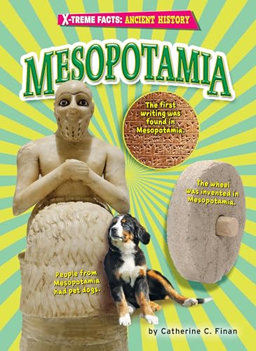 Mesopotamia (X-treme Facts: Ancient History)