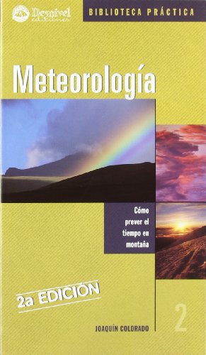 Meteorología: Cómo prever el tiempo en montaña (Manuales de Bolsillo)
