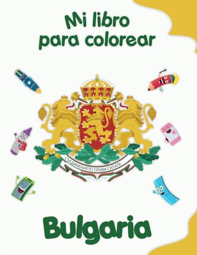 Mi libro para colorear sobre Bulgaria: Dibujos para colorear de animales, paisajes y personajes, niños de 2 a 6 años